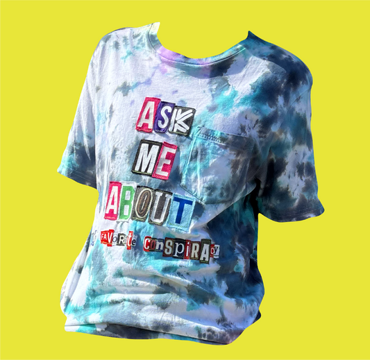 Ask Me About Conspiracy Theories Shirt
