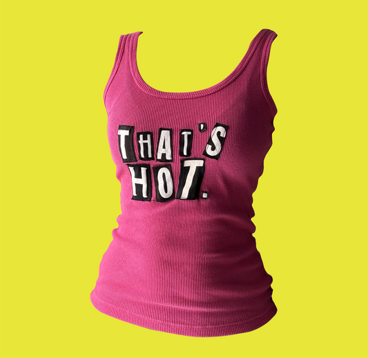 That's Hot Tank Top